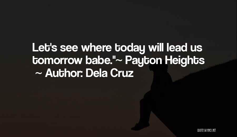 Dela Cruz Quotes 1057080