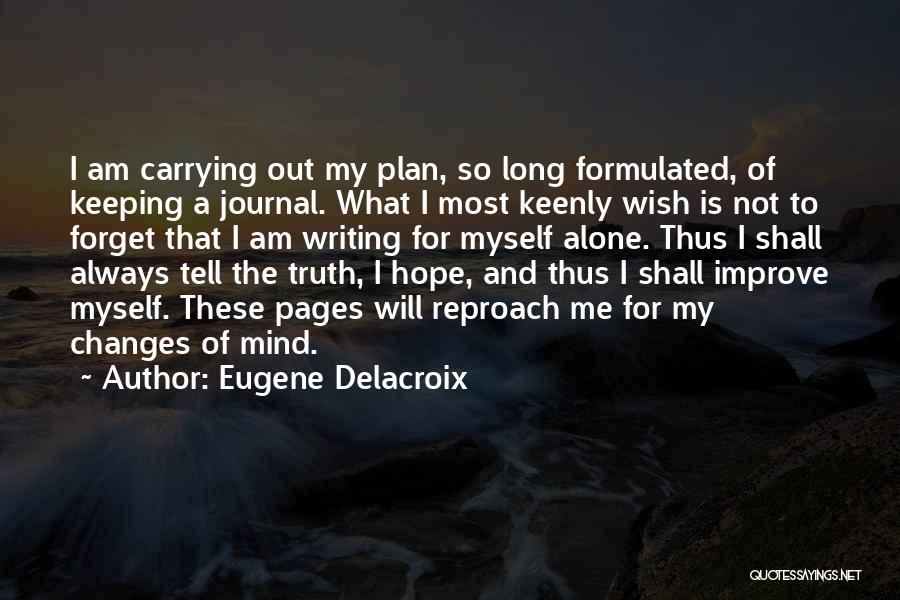 Delacroix Journal Quotes By Eugene Delacroix