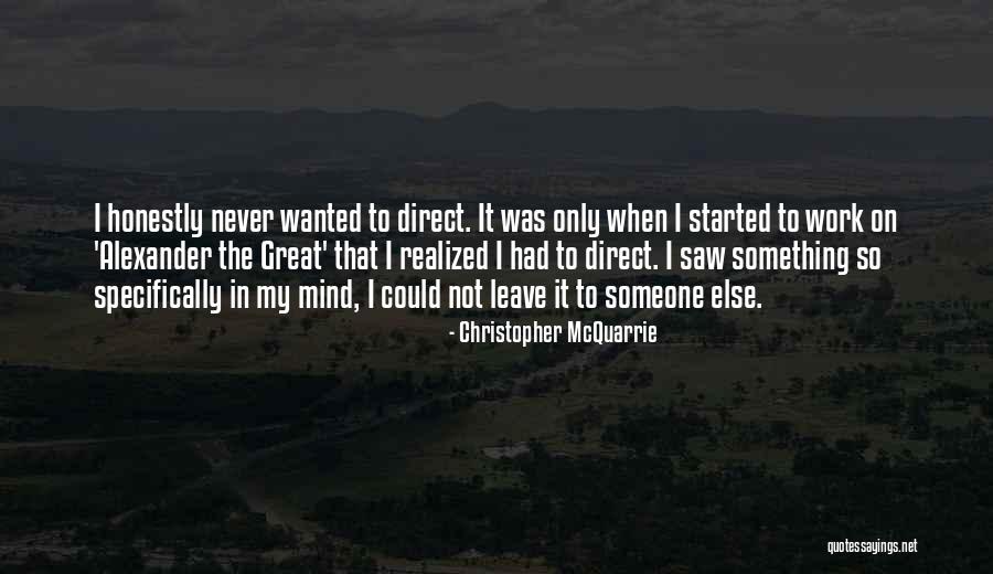 Delaere Roeselare Quotes By Christopher McQuarrie Delaere Roeselare Quotes By Christopher McQuarrie