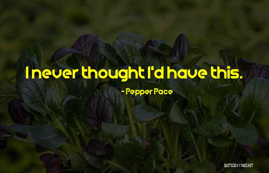 Delagardie Tallinn Quotes By Pepper Pace Delagardie Tallinn Quotes By Pepper Pace
