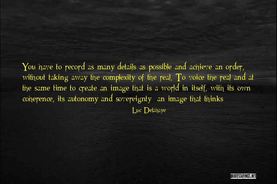 Delahaye Quotes By Luc Delahaye Delahaye Quotes By Luc Delahaye