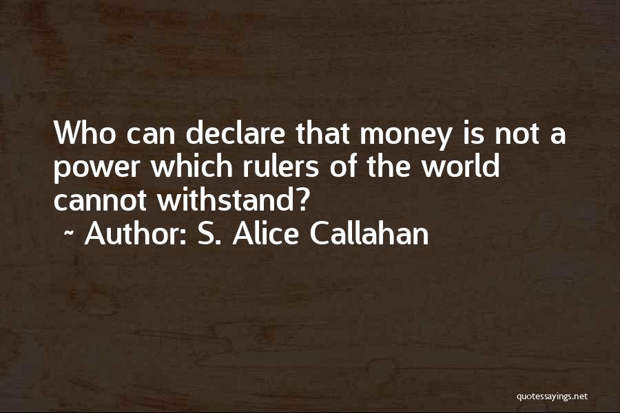 Delahoussaye Ophthalmologist Quotes By S. Alice Callahan