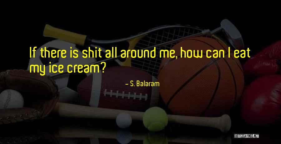 Delallos Restaurant Quotes By S. Balaram Delallos Restaurant Quotes By S. Balaram
