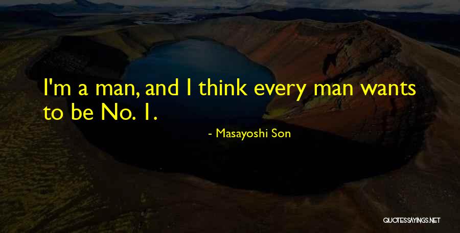 Delamater Inn Quotes By Masayoshi Son Delamater Inn Quotes By Masayoshi Son