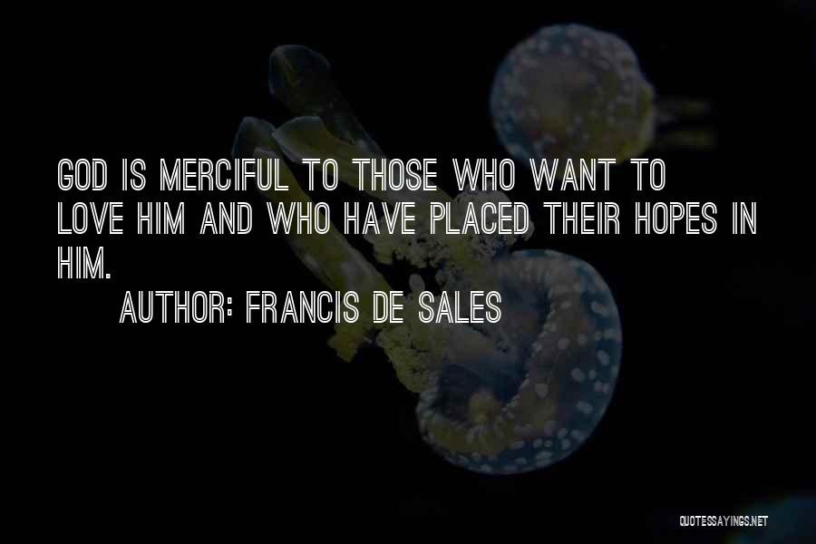 Delanda Assemblage Quotes By Francis De Sales