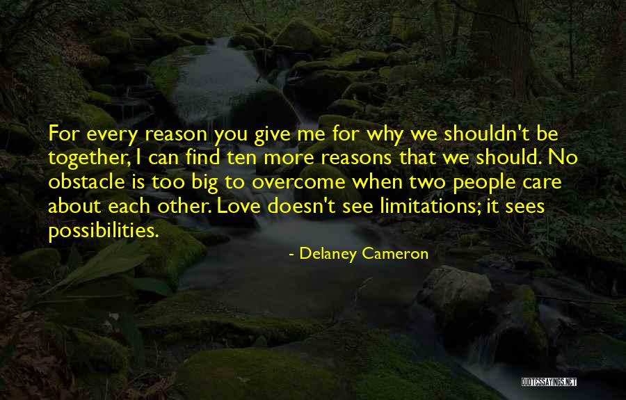 Delaney Cameron Quotes 864249