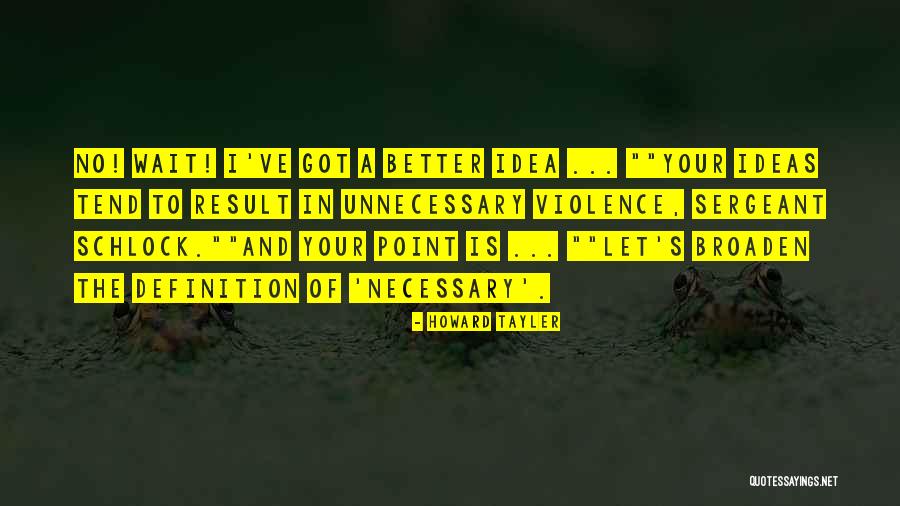 Delanies Quotes By Howard Tayler