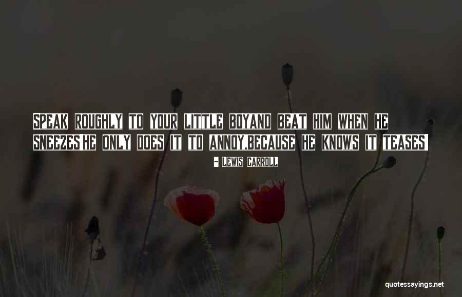 Delanies Quotes By Lewis Carroll
