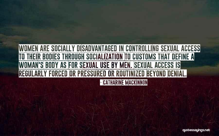 Delannoy Belgium Quotes By Catharine MacKinnon Delannoy Belgium Quotes By Catharine MacKinnon