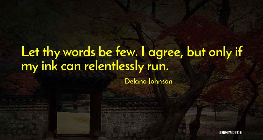 Delano Johnson Quotes 1050258