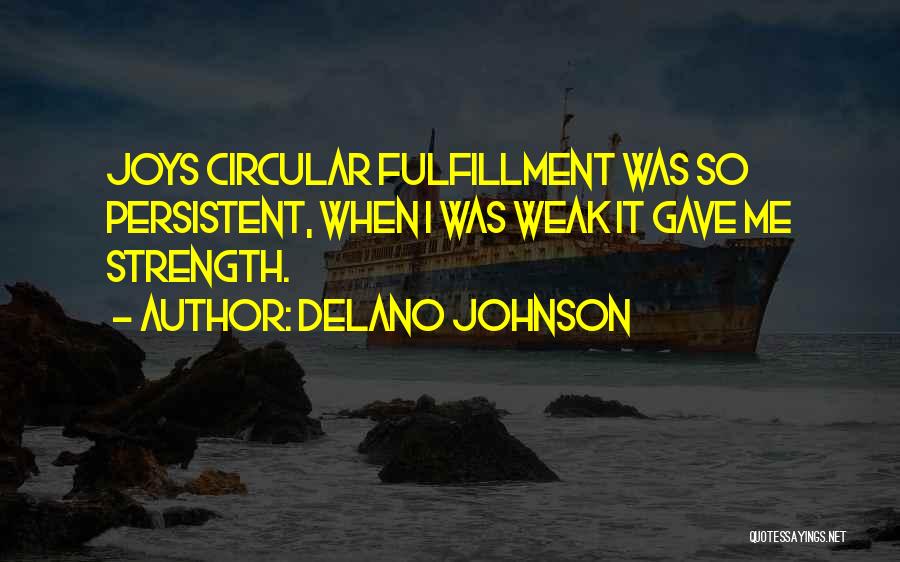 Delano Johnson Quotes 1088530