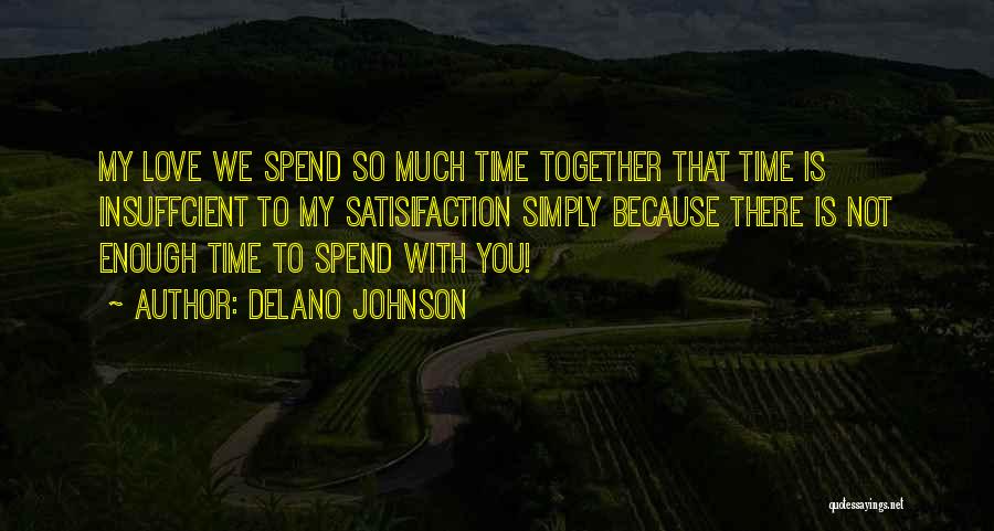 Delano Johnson Quotes 1309558