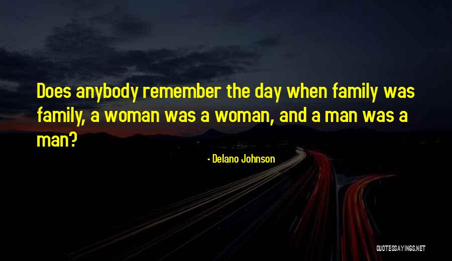 Delano Johnson Quotes 2111826