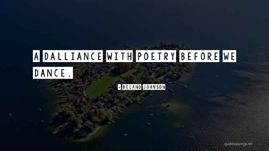 Delano Quotes By Delano Johnson Delano Quotes By Delano Johnson