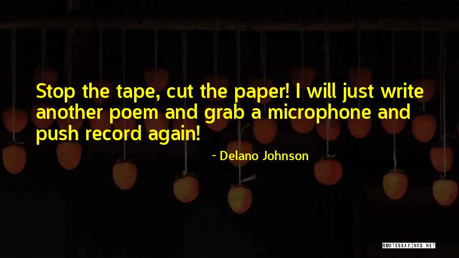 Delano Quotes By Delano Johnson Delano Quotes By Delano Johnson