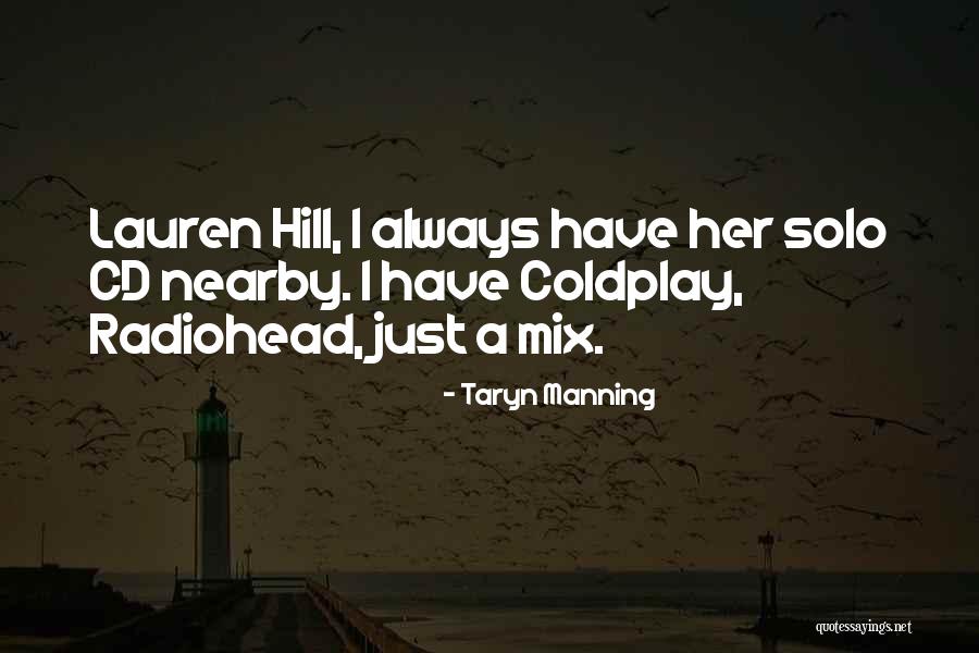 Delantales Mexicanos Quotes By Taryn Manning Delantales Mexicanos Quotes By Taryn Manning