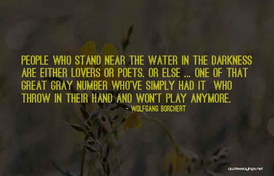Delante Quotes By Wolfgang Borchert Delante Quotes By Wolfgang Borchert
