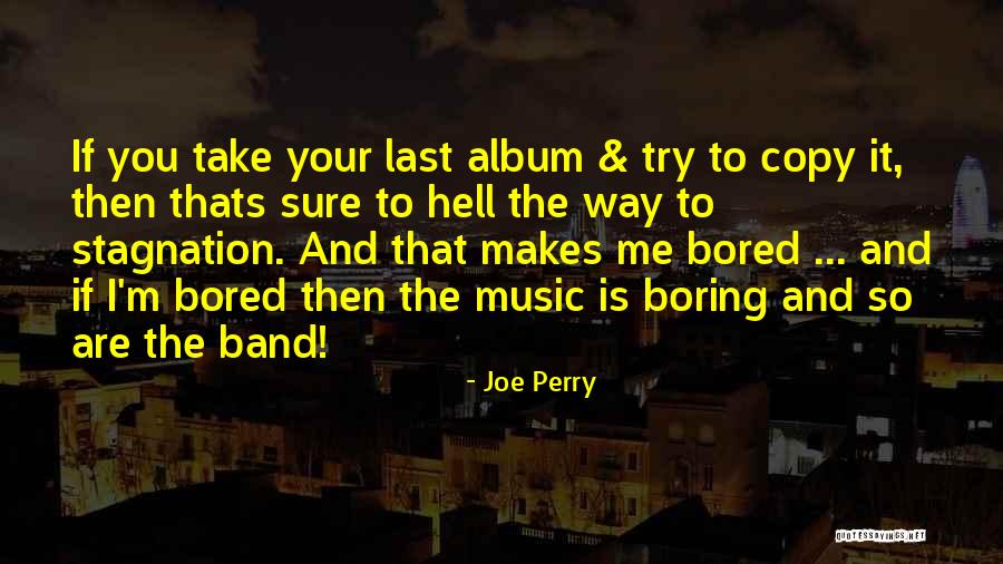 Delapan Standard Quotes By Joe Perry Delapan Standard Quotes By Joe Perry