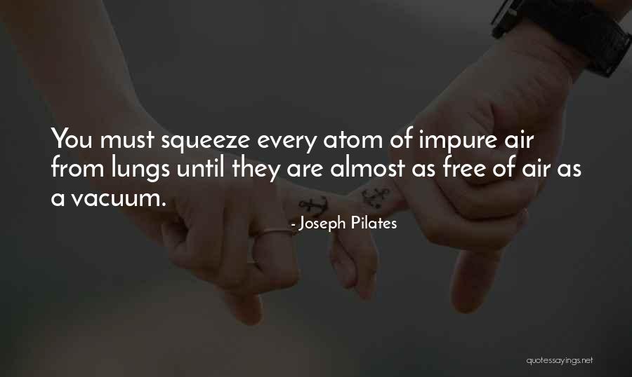 Delapierre Seco Quotes By Joseph Pilates Delapierre Seco Quotes By Joseph Pilates