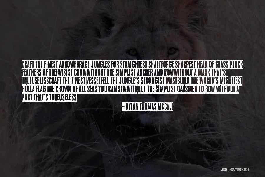Delarentis Quotes By Dylan Thomas McCall Delarentis Quotes By Dylan Thomas McCall
