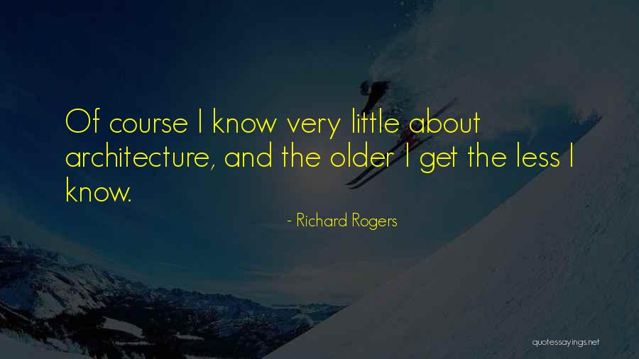 Delarosa Rivera Quotes By Richard Rogers