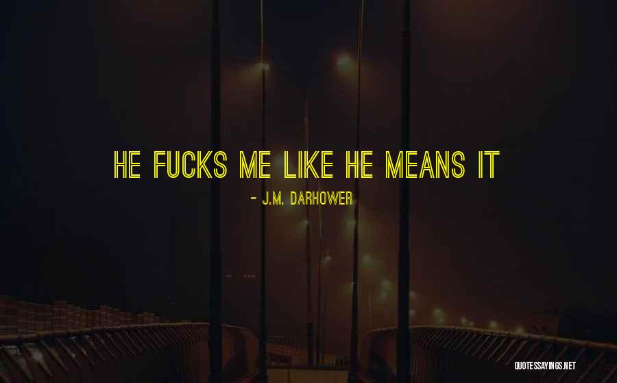 Delatores Quotes By J.M. Darhower Delatores Quotes By J.M. Darhower