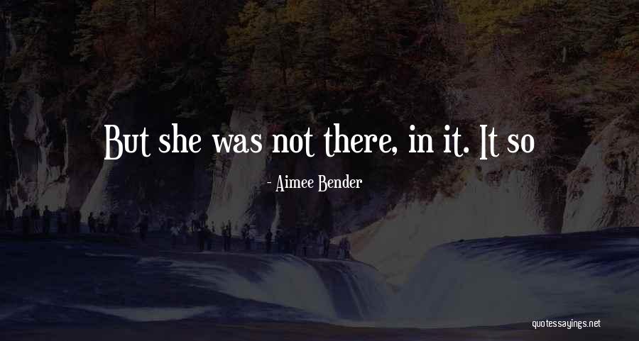 Delaurentis Reiff Quotes By Aimee Bender