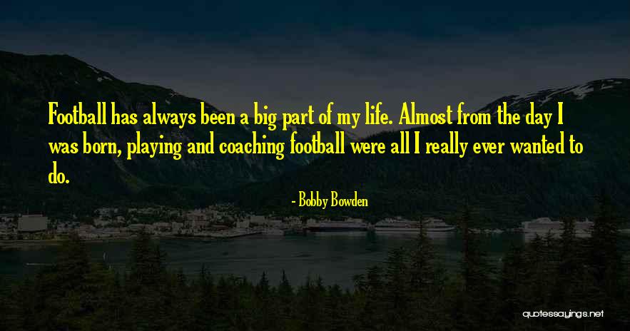 Delaurentis Reiff Quotes By Bobby Bowden Delaurentis Reiff Quotes By Bobby Bowden