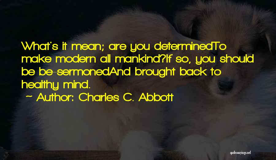 Delaware Quotes By Charles C. Abbott