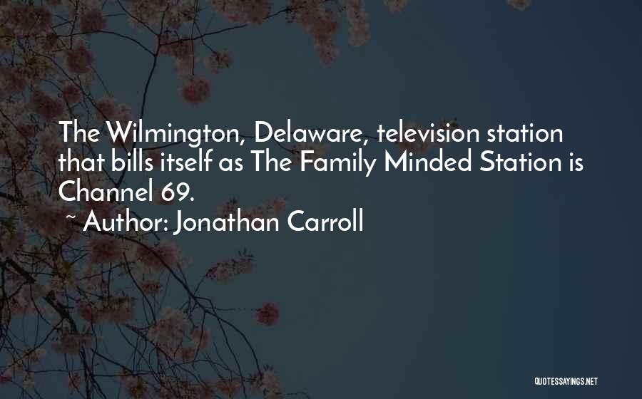 Delaware Quotes By Jonathan Carroll