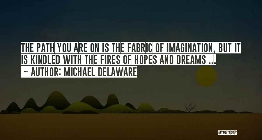 Delaware Quotes By Michael Delaware