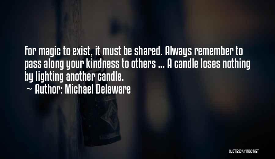 Delaware Quotes By Michael Delaware