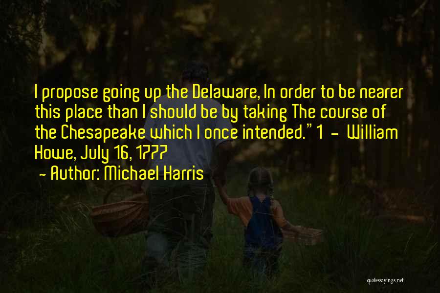 Delaware Quotes By Michael Harris