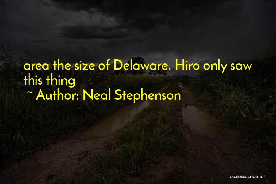 Delaware Quotes By Neal Stephenson