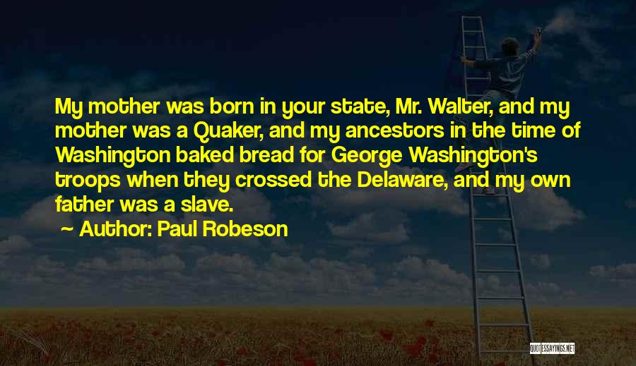 Delaware Quotes By Paul Robeson