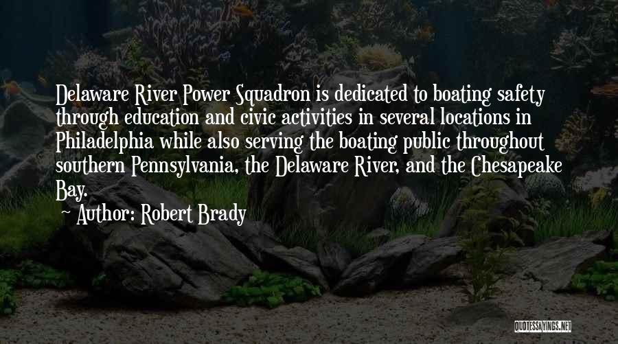 Delaware Quotes By Robert Brady