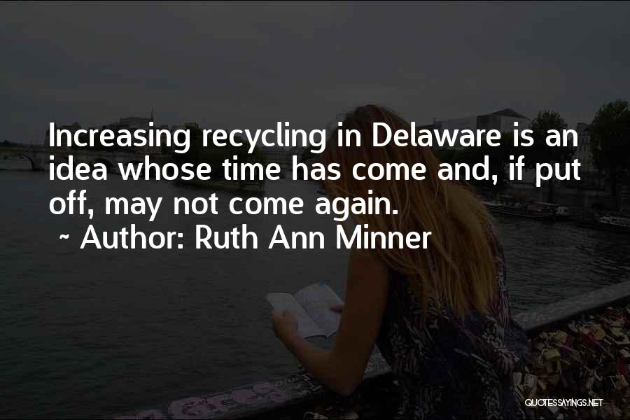 Delaware Quotes By Ruth Ann Minner