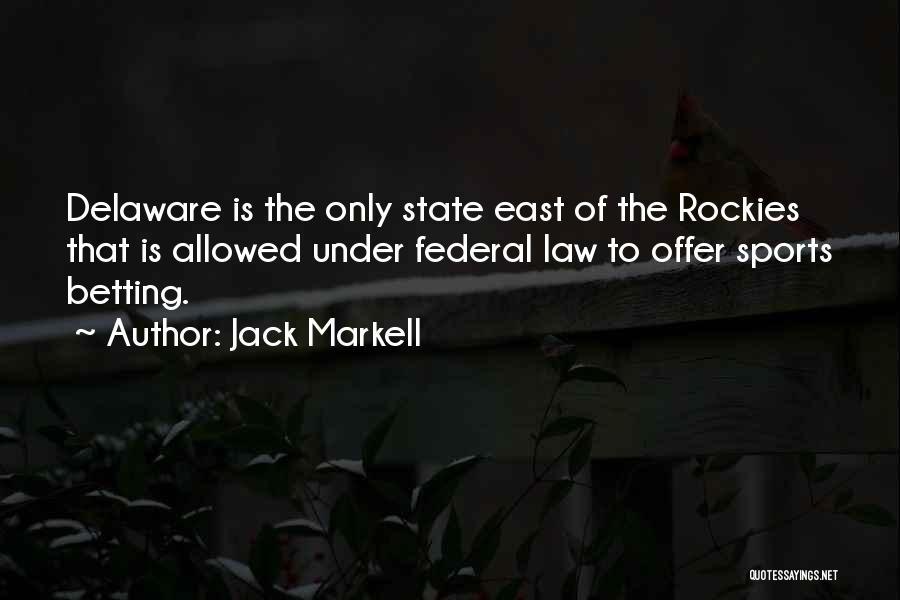 Delaware State Quotes By Jack Markell