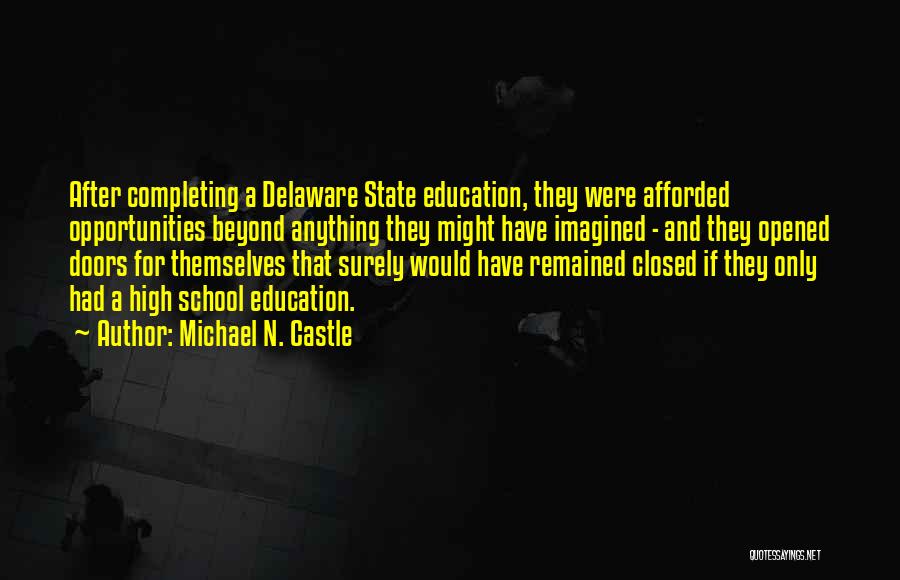 Delaware State Quotes By Michael N. Castle