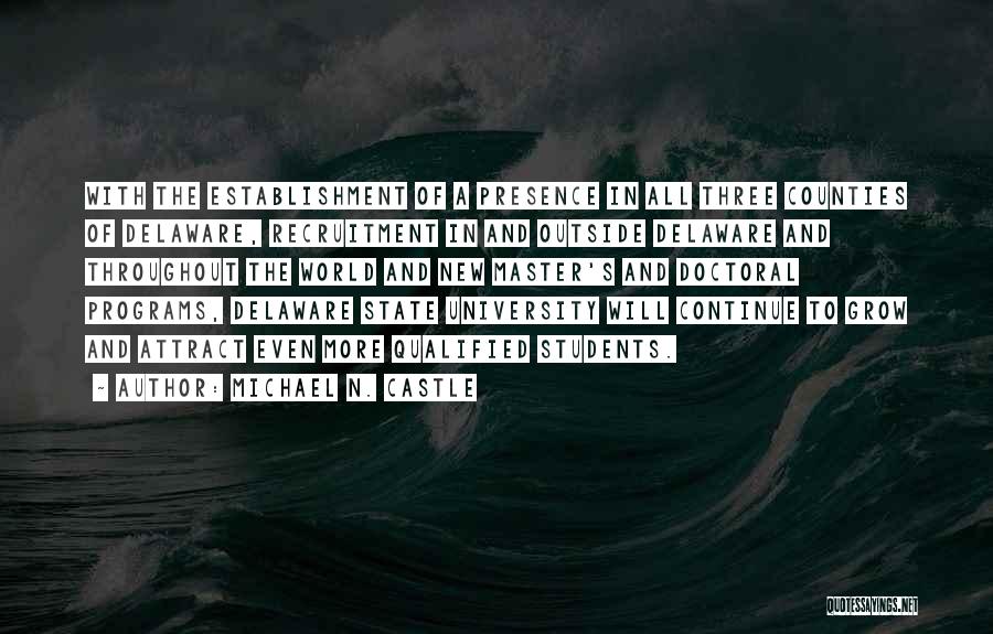 Delaware State Quotes By Michael N. Castle