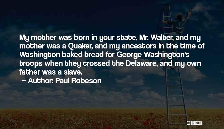 Delaware State Quotes By Paul Robeson