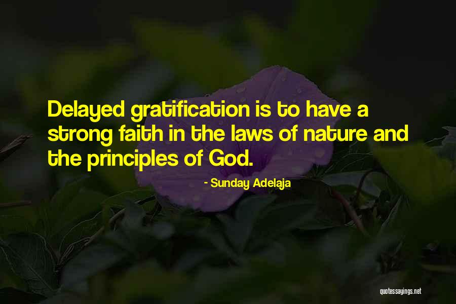 Delayed Gratification Quotes By Sunday Adelaja