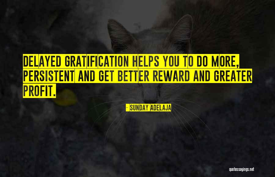 Delayed Gratification Quotes By Sunday Adelaja