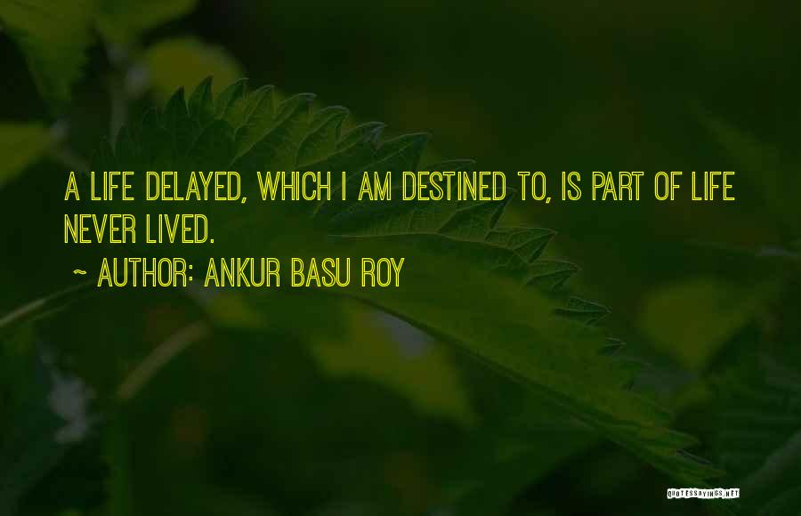 Delayed Quotes By Ankur Basu Roy