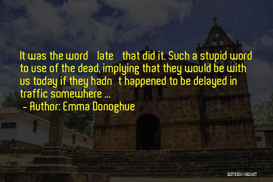 Delayed Quotes By Emma Donoghue