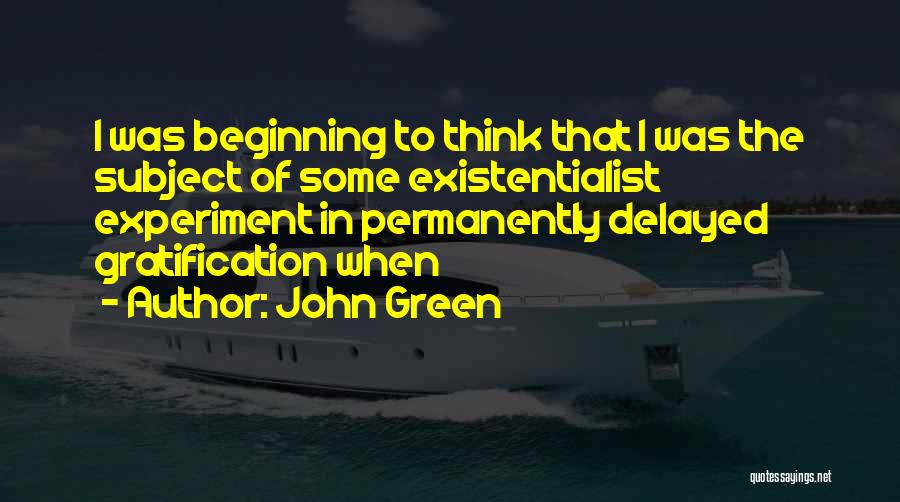 Delayed Quotes By John Green