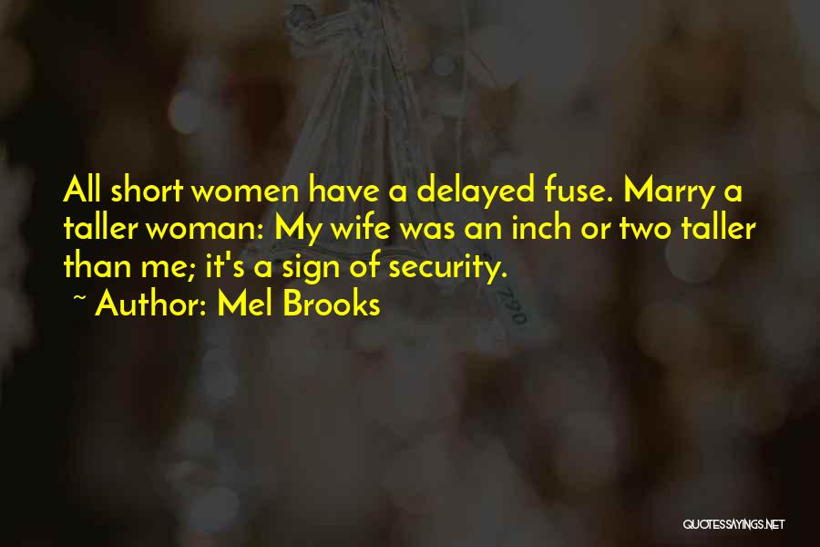 Delayed Quotes By Mel Brooks