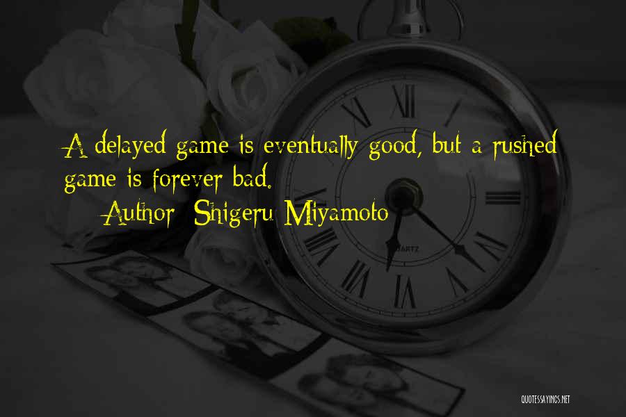 Delayed Quotes By Shigeru Miyamoto