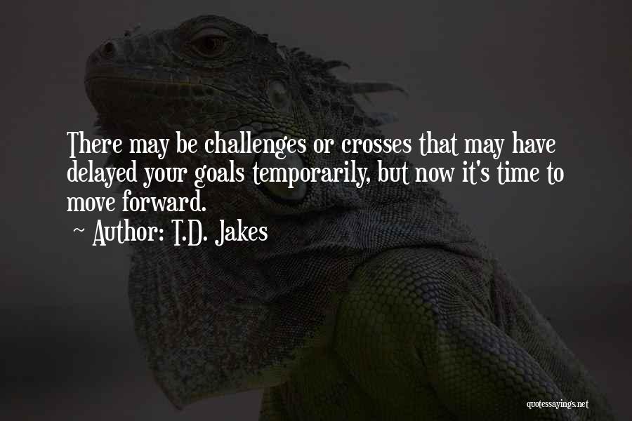 Delayed Quotes By T.D. Jakes