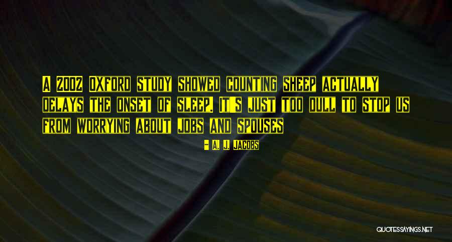 Delays Quotes By A. J. Jacobs Delays Quotes By A. J. Jacobs